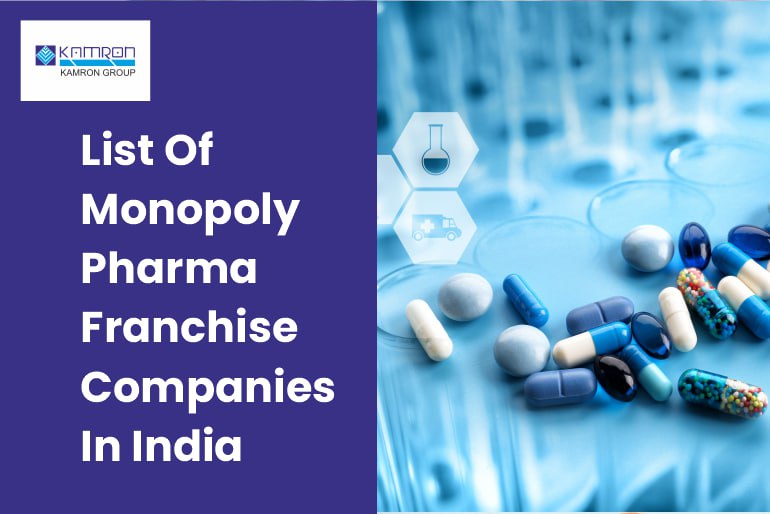 List Of Monopoly Pharma Franchise Companies In India